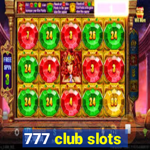 777 club slots